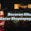 Bocoran Situs Gacor Shopeepay 2024