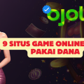 9 Situs Game Online Depo Pakai Dana